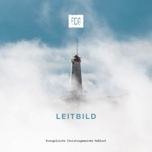 Kirche, Haßloch, Leitbild, Gemeinde, Glaube, Vision, Auftrag